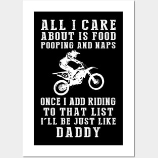 Daddy's Delights: Food, Pooping, Naps, and Dirtbike! Just Like Daddy Tee - Hilarious Gift! Posters and Art